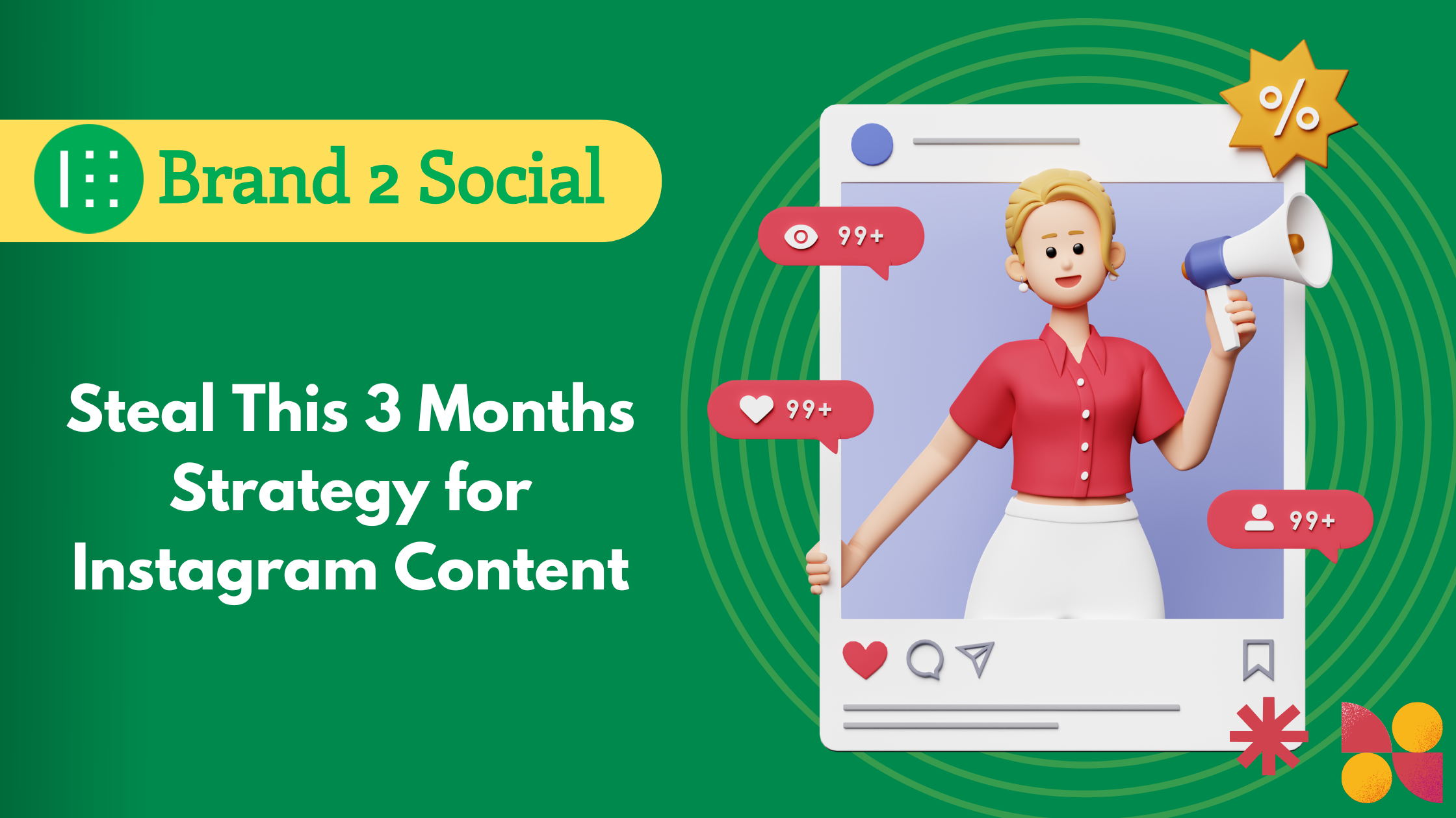 Steal This 3 Months Strategy for Instagram Content