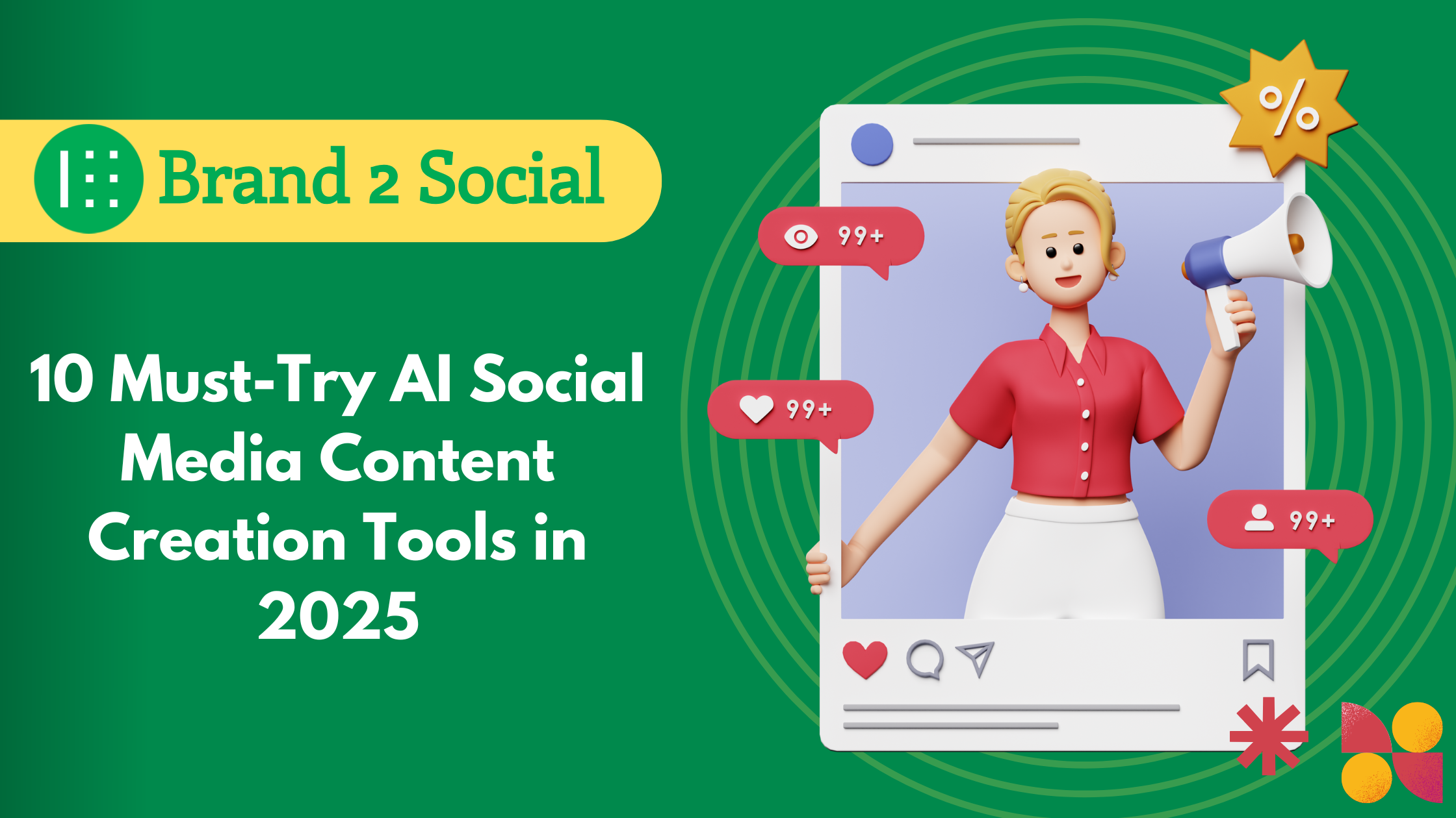 10 Must-Try AI Social Media Content Creation Tools in 2025