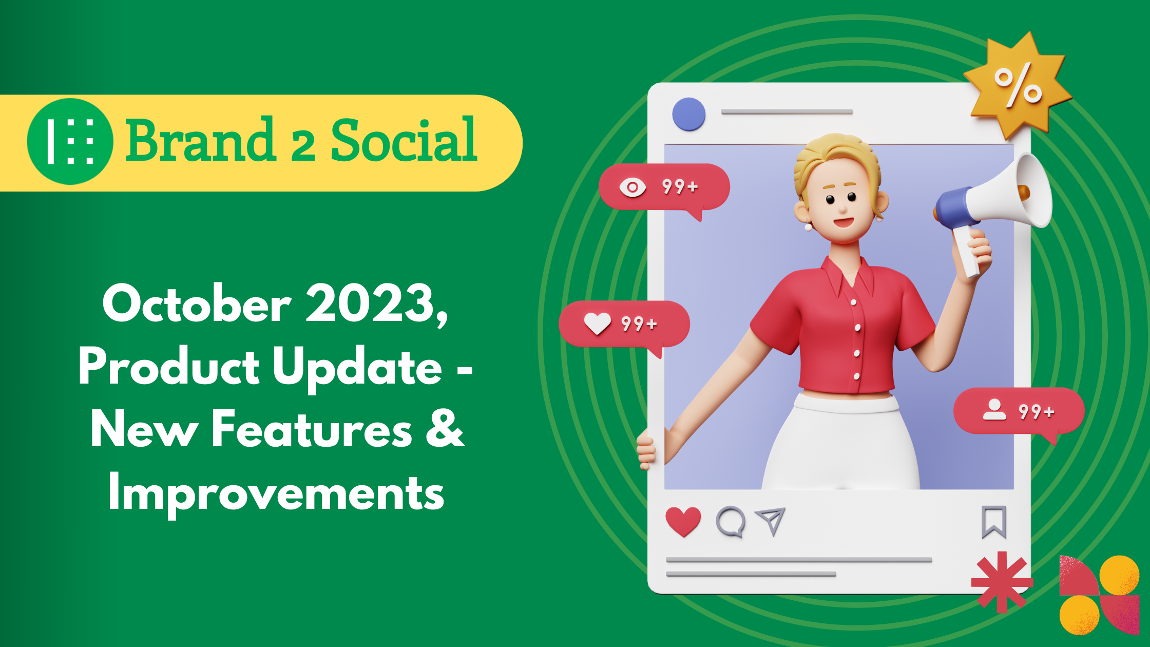 October 2023, Product Update - New Features & Improvements