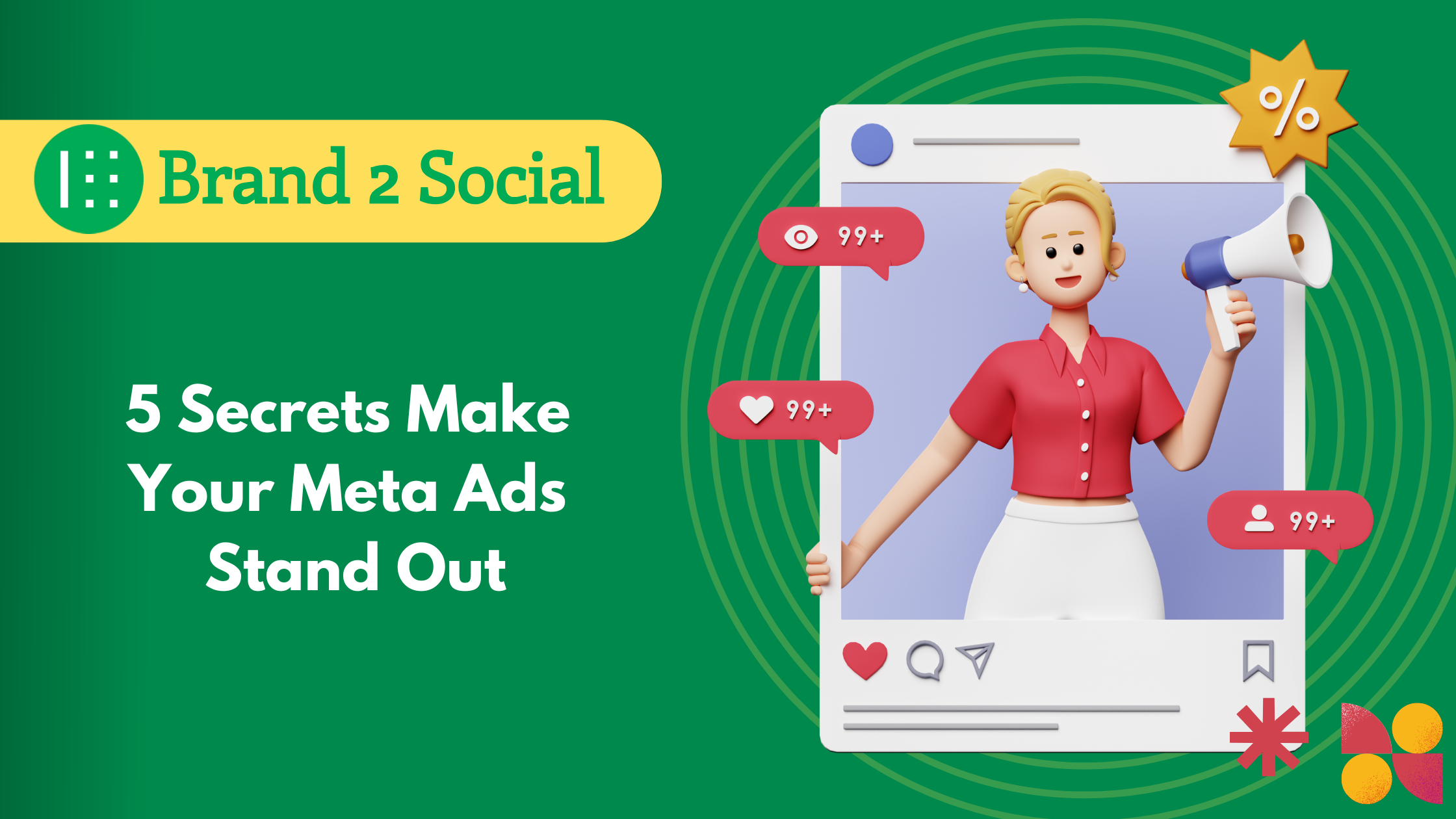 5 Secrets Make Your Meta Ads Stand Out