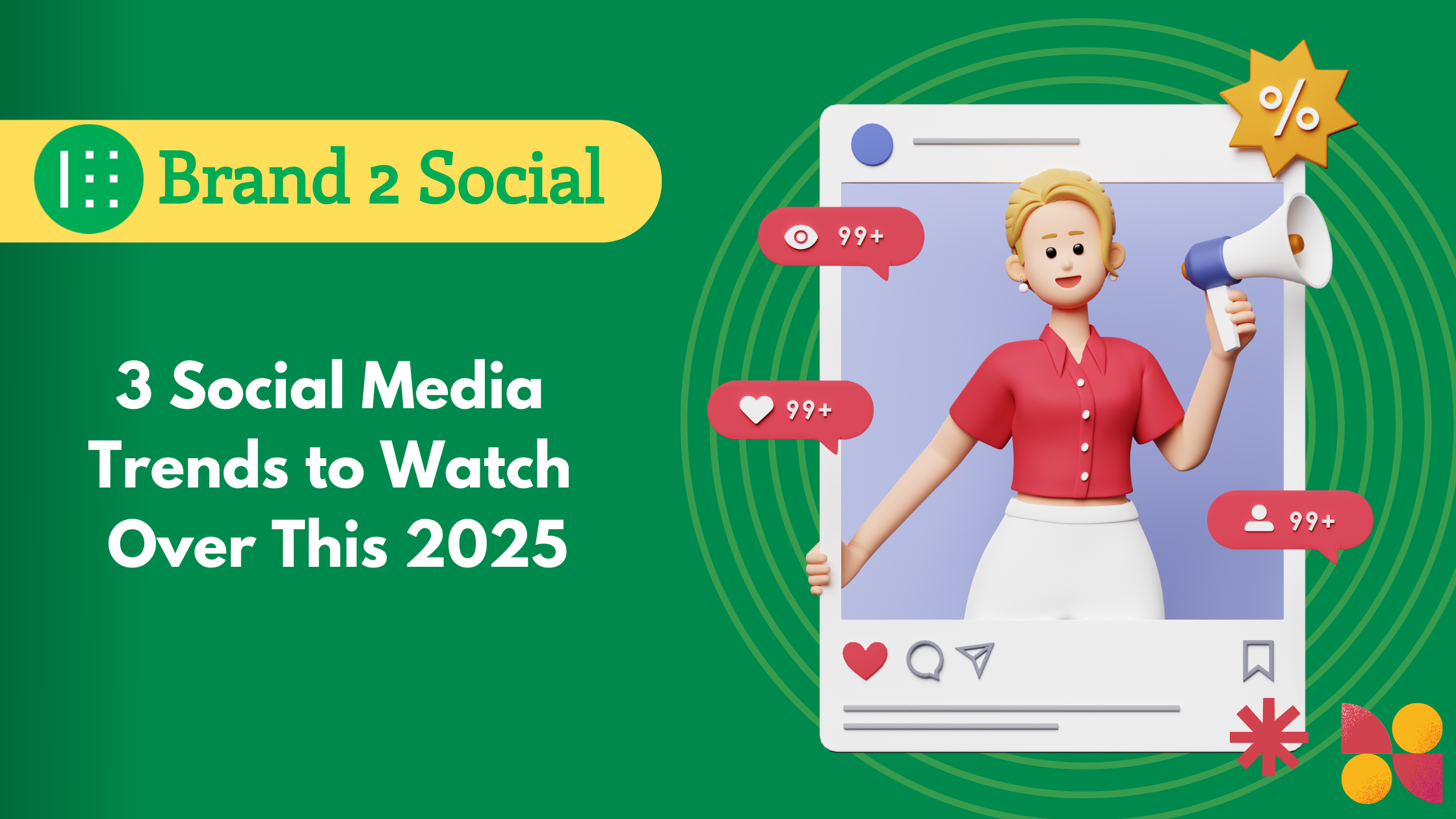 3 Social Media Trends to Watch Over This 2025